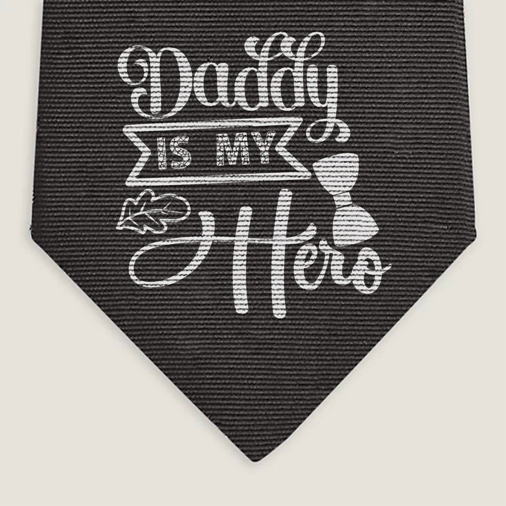 Daddy is my hero neckties - Cool Ties