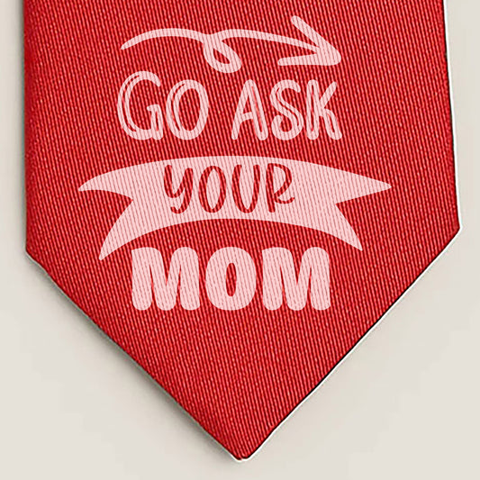 Go Ask Your Mom