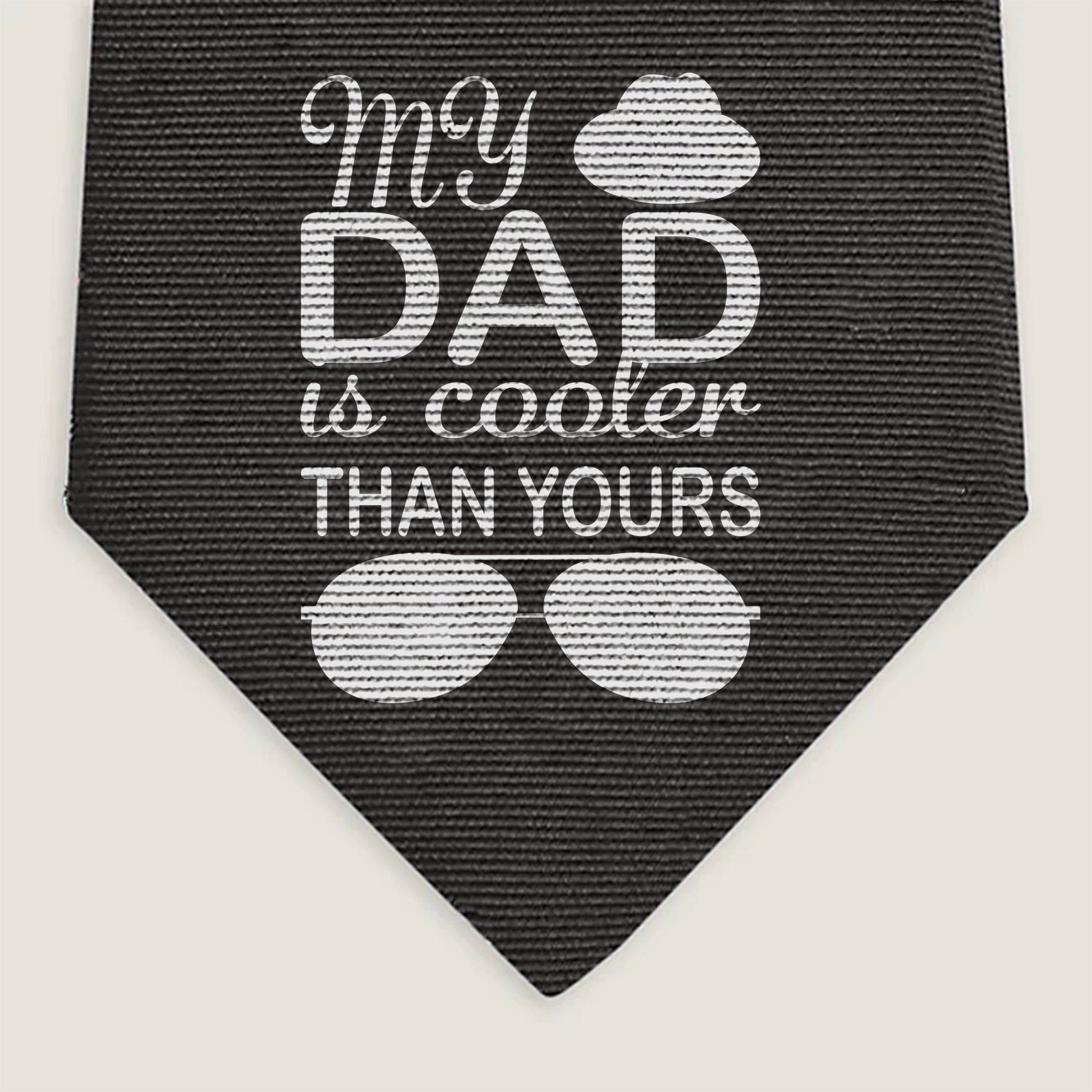 My Dad is cooler than you Neckties - Cool Ties